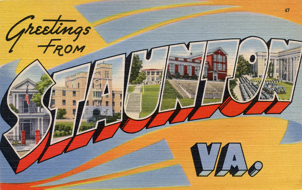 Staunton &mdash; Greetings from Staunton, Virginia - Large Letter Postcard (5728562990)
